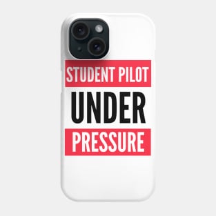 Student Pilot Under Pressure Phone Case
