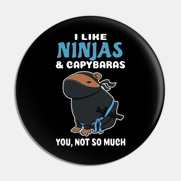 I Like Ninjas and Capybaras you not so much cartoon Pin by capydays