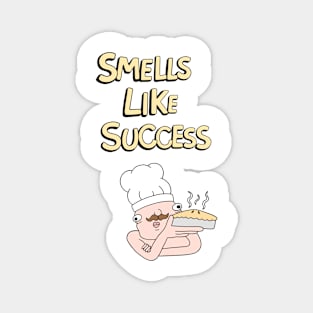 Smells Like Success Magnet