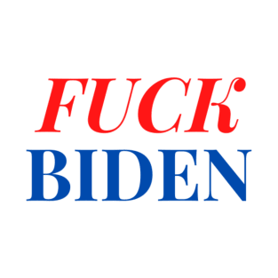 FUCK BIDEN T-Shirt