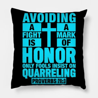 Proverbs 20:3 Pillow