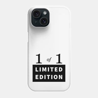 1 of 1 - Limited Edition Phone Case