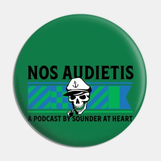 Nos Audietis Pin