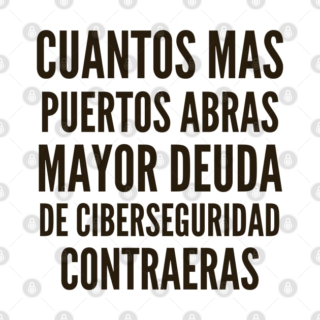 Ciberseguridad Cuantos Mas Puertos Abras Mayor Deuda de Ciberseguridad Contraeras by FSEstyle
