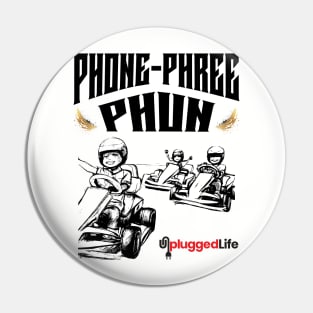Phone Phree Phun Race Car Unplugged Life Pin