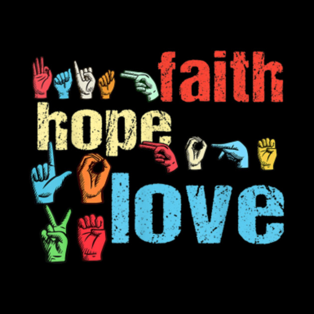 ASL Faith Hope Love American Sign Language Gift Faith Hope Love Us Sign Language Gift Mug