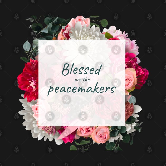 Blessed are the peacemakers Women's Christian Gift by Printorzo