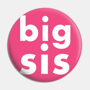 big sis Pin