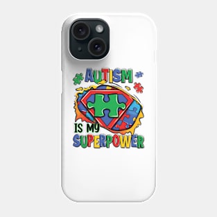 Autism is My Supperhero Apparel Autism Awareness Phone Case