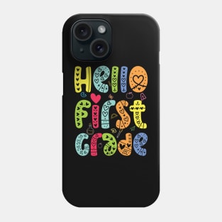 Hello First grade 1st Grade Team Back To School Teacher Kid Phone Case