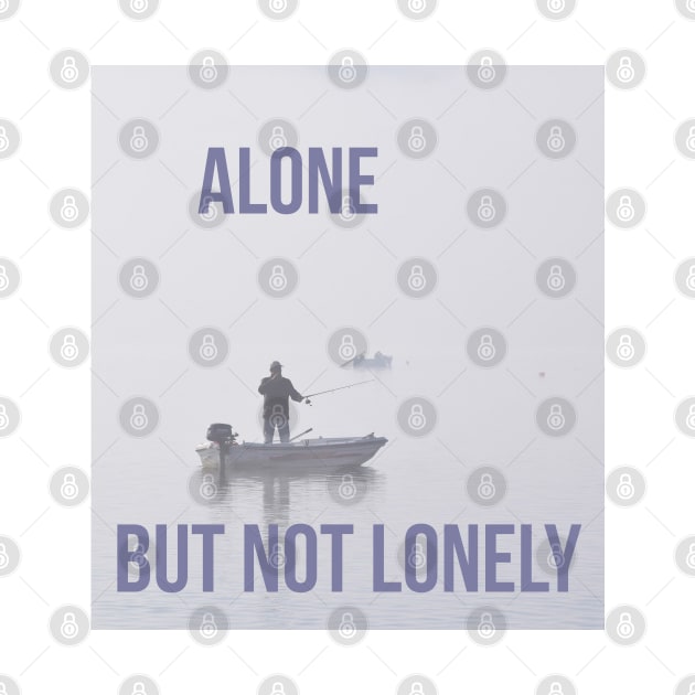 Alone but not lonely by Imaginate
