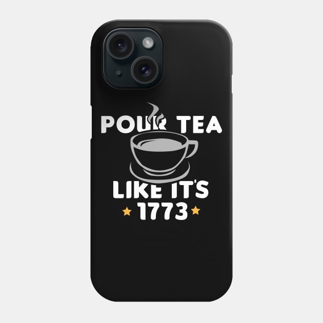 Pour Tea Like Its 1773 Phone Case by Fresan