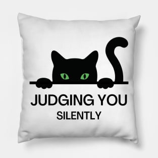 Judging You Silently Cat Humor Pillow