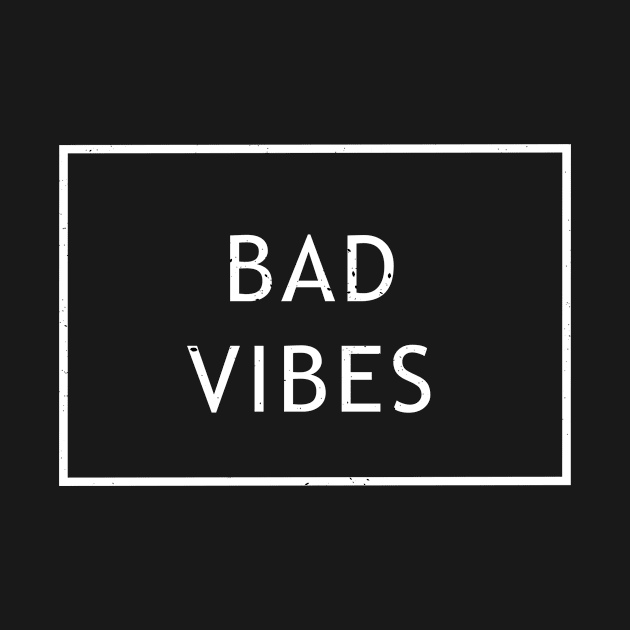 bad vibes Typography T shirt quotes retro vintage by Imaginbox Studio