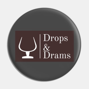 Drops & Drams (Brown Logo) Pin