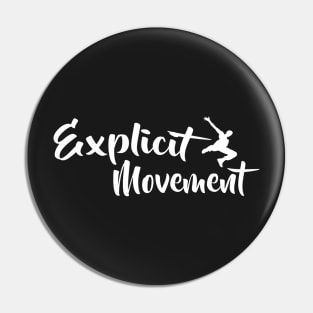 Explicit Movement Pin