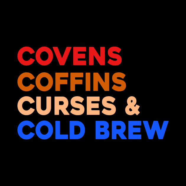Covens Coffins Coffee Cold Brew by Sunoria