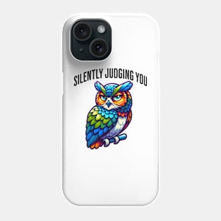 Silently Judging You funny side-eye owl design Phone Case