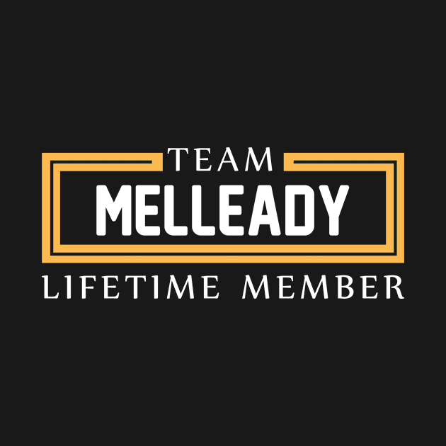 TEAM MELLEADY LIFETIME MEMBER ,MELLEADY NAME by cristikosirez