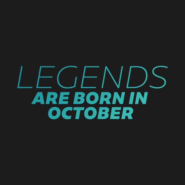 legends are born in october by DeekayGrafx