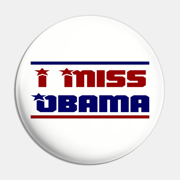 I Miss Obama Pin by Happy Asmara