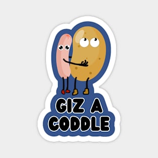 Giz a Coddle - Dublin Designs Magnet