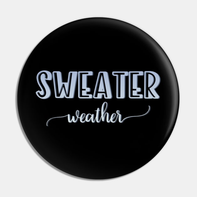 Sweater Weather Pin by BoogieCreates