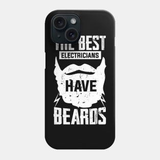 jobs The Best Electricians Have Beards beard lover owner Phone Case