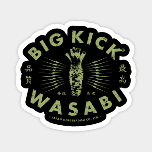 Big Kick Wasabi by © Buck Tee Originals Magnet