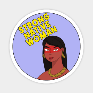 Strong Native Woman Magnet