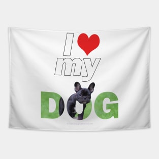 I love (heart) my dog - bulldog oil painting wordart Tapestry