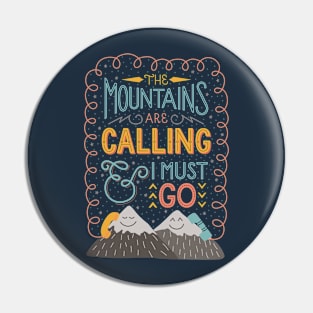 Mountains Calling Pin