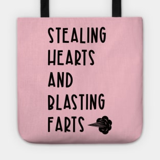 Stealing Hearts and Blasting Farts Tote