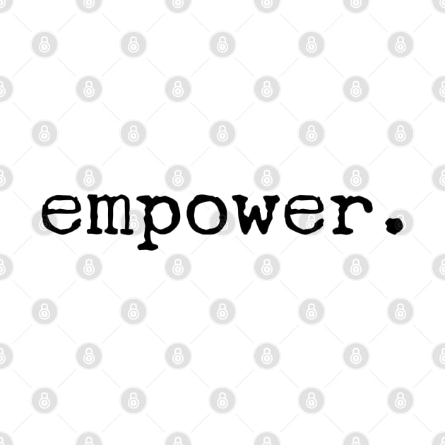 Empower - Motivational Words by Textee Store