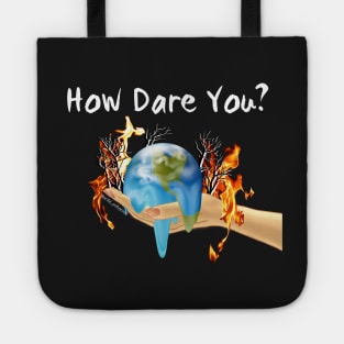 How dare you?! Climate strike Tote