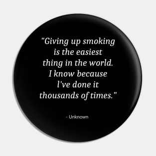 Quote About No Smoking Pin