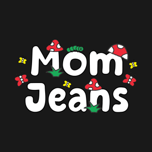 Mom Jeans T-Shirt