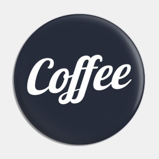 Cool Coffee Typography T-Shirt Pin