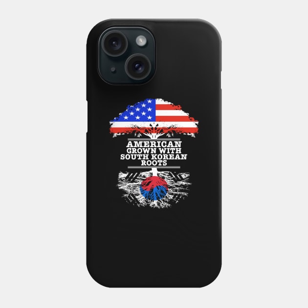 American Grown With South Korean Roots - Gift for South Korean With Roots From South Korea Phone Case by Country Flags