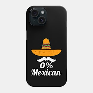 0% Mexican Cinco De Mayo Fiesta Sombrero Funny 5 De Mayo Phone Case