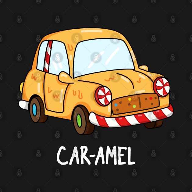 Car-amel Funny Candy Pun by punnybone