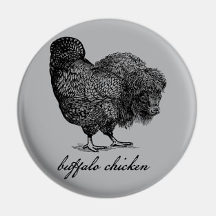 Buffalo Chicken Pin