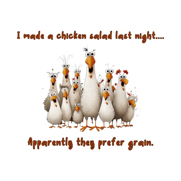 I made a chicken salad last night...apparently they prefer grain by Country Otter Creations