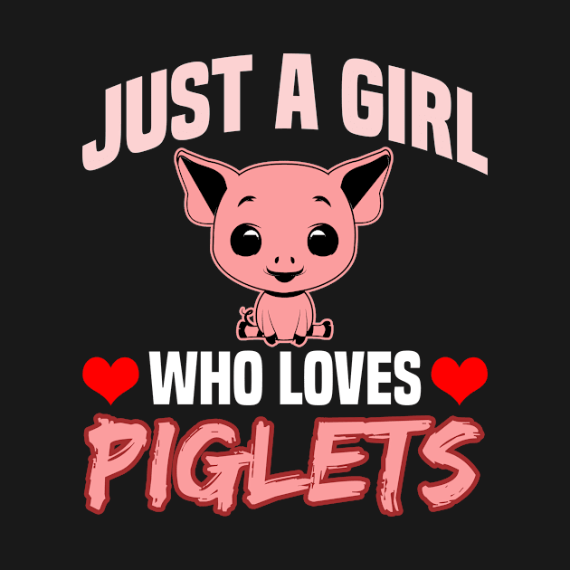 Just A Girl Who Loves Piglets by RJCatch