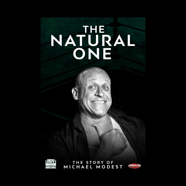 The Natural One: The Story of Michael Modest by Indy Handshake