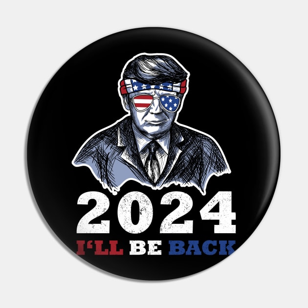 Trump American Flag Sunglasses 2024 Ill Be Back Pin by jodotodesign