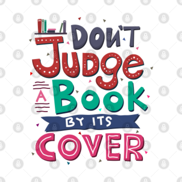 don't judge a book by its cover - Dont Judge A Book By Its Cover