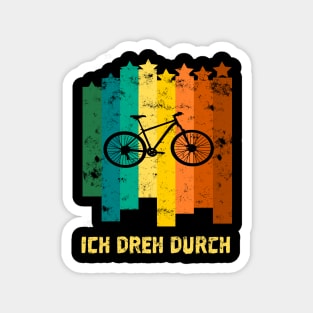 ich dreh durch Fahrrad Biking Retro style Geschenk Magnet