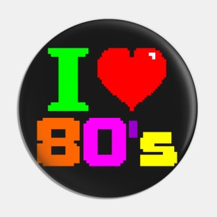 1980's Series: I Love 80's (Pixels) Pin