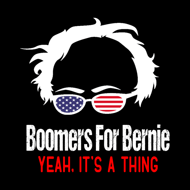 Boomers For Bernie Sanders 2020 Yeah it's a thing by NTeez01